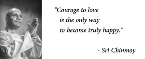 courage-to-love-only-way-to-be-happy