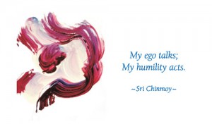 my-ego-talks-my-humility-acts
